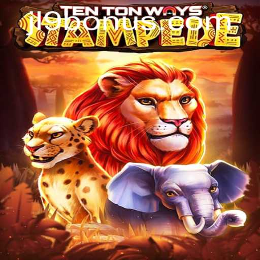 Exploring the World of TenTonWaysStampede: Unleash the Adventure